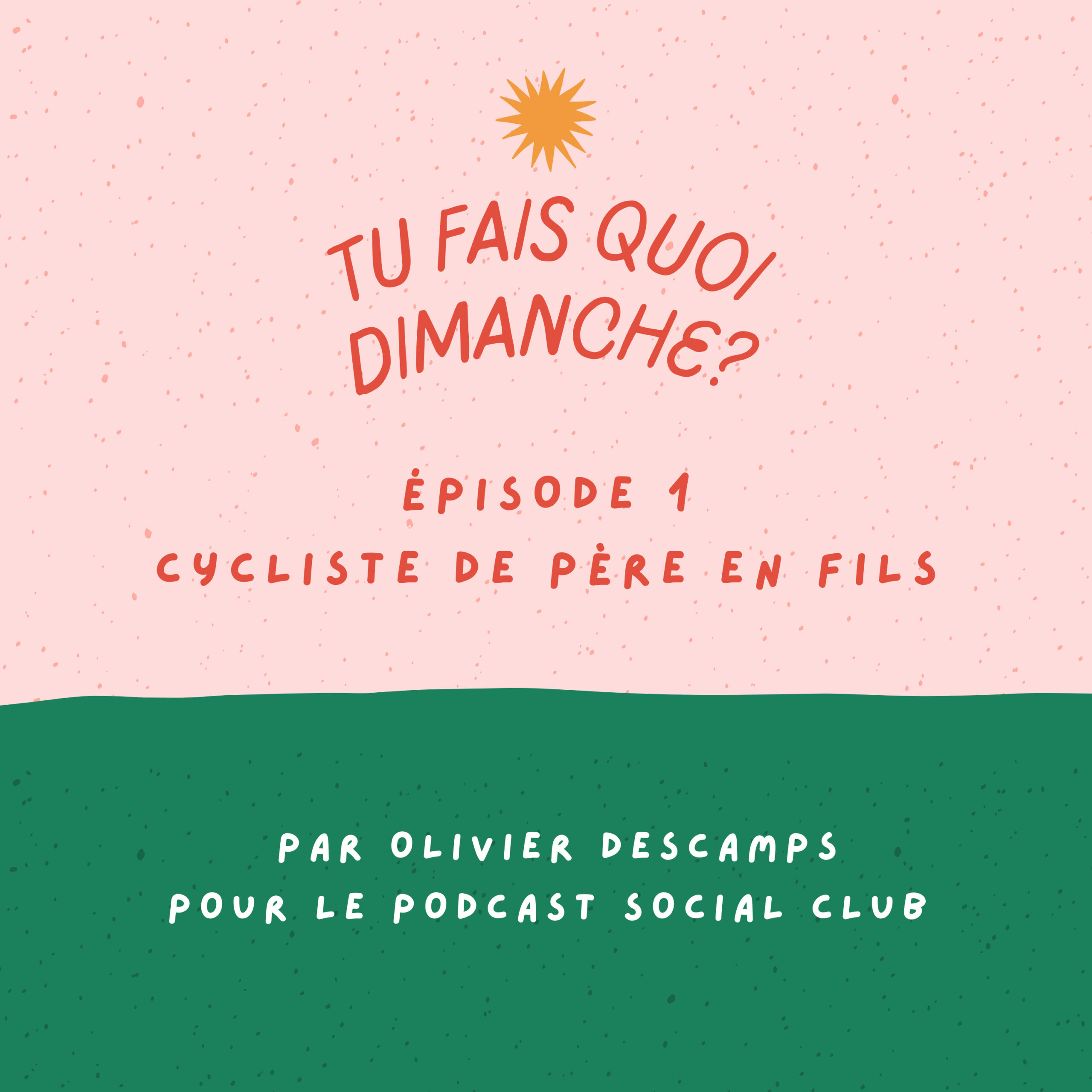Lire la suite à propos de l’article Cycliste de père en fils (épisode 1)