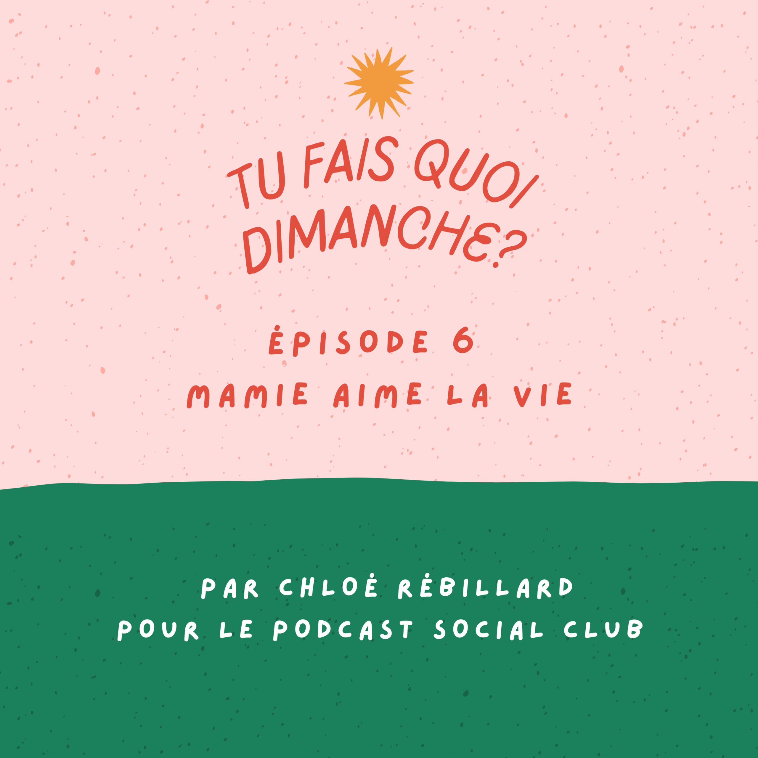 Lire la suite à propos de l’article Mamie aime la vie (épisode 6)